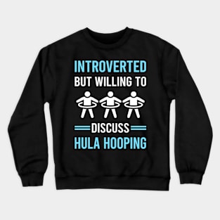 Introverted Hula Hooping Crewneck Sweatshirt